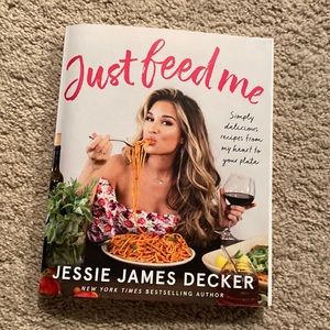 Just Feed Me by Jessie James Decker
